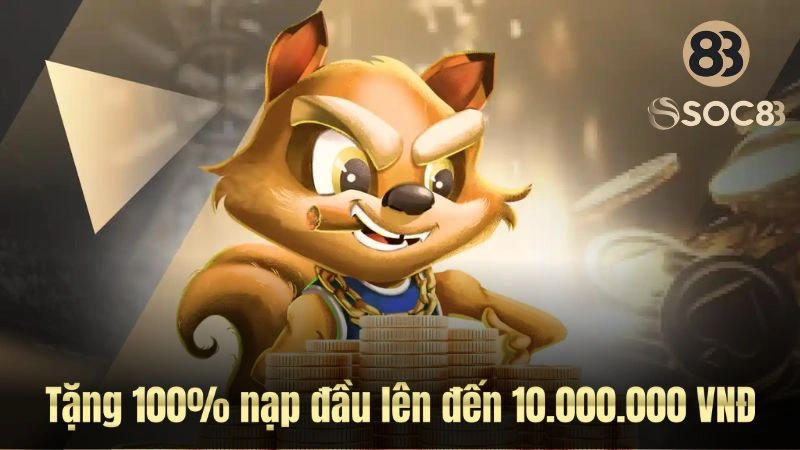 Ưu đãi tặng 100% nạp đầu lên đến 10.000.000 VNĐ 
